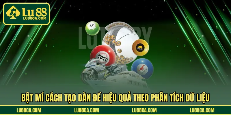 Bật mí cách tạo dàn đề hiệu quả theo phân tích dữ liệu