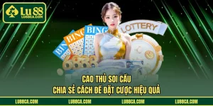 Cao Thủ Soi Cầu - Chia Sẻ Cách Để Đặt Cược Hiệu Quả