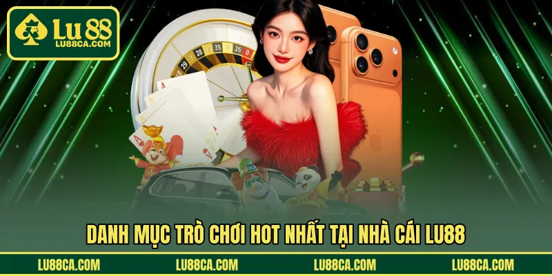 Khám phá thư viện game của nhà cái LU88